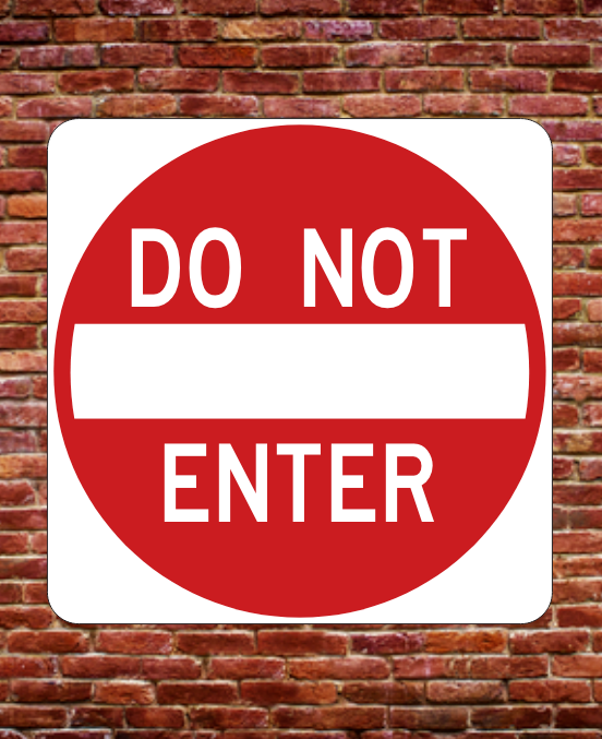Do Not Enter Sign