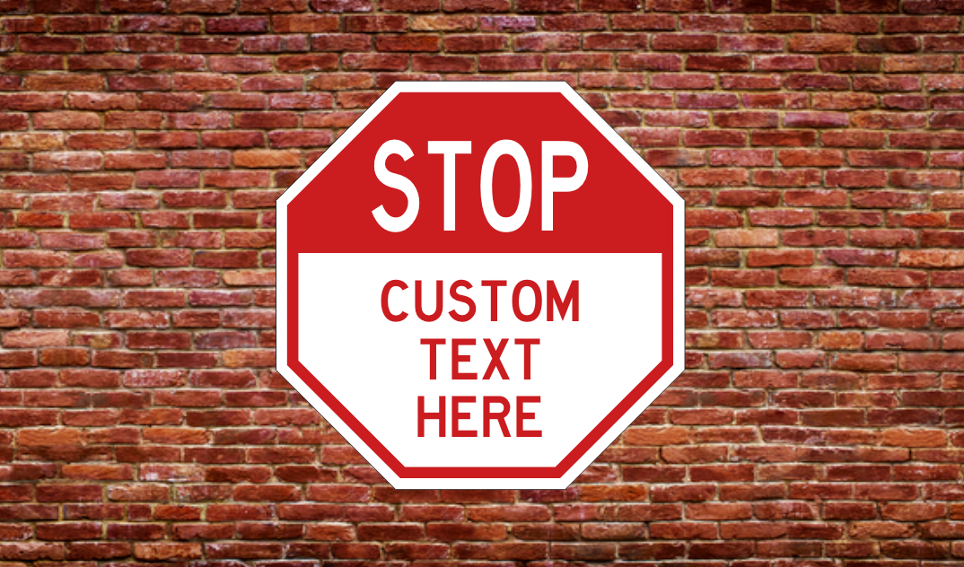 Custom Stop Sign
