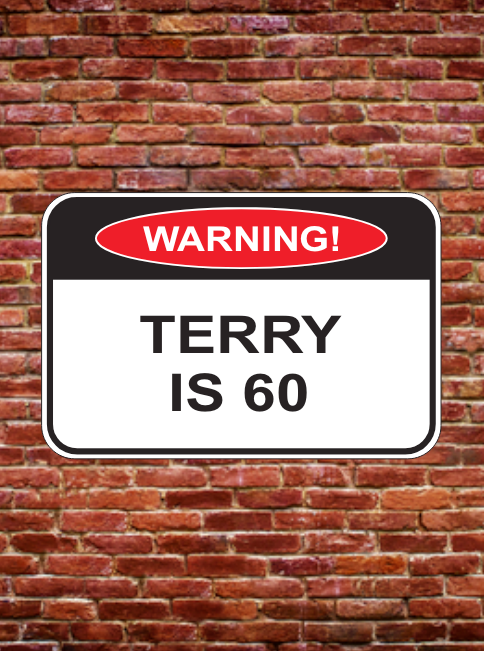 TERRY IS 60