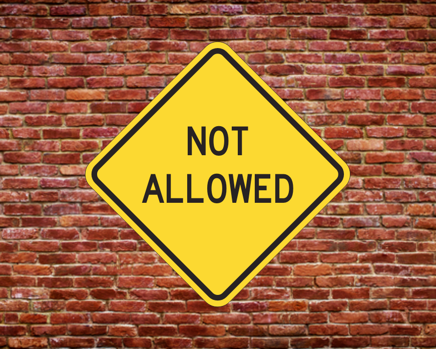 NOT ALLOWED