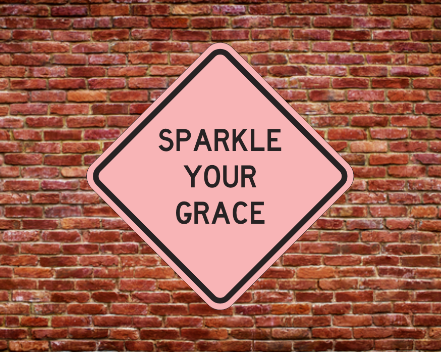 SPARKLE YOUR GRACE