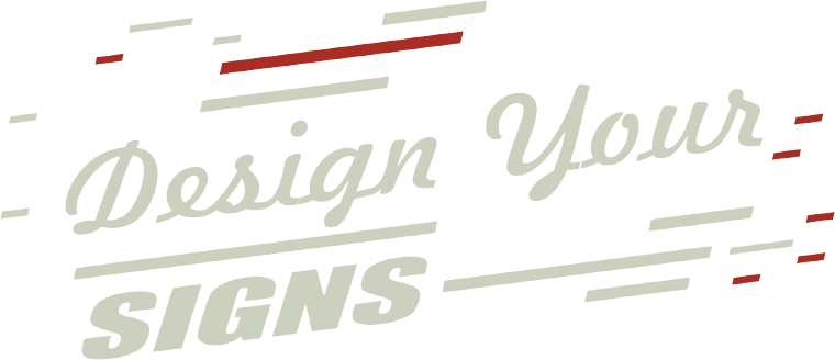 Design Your Signs
