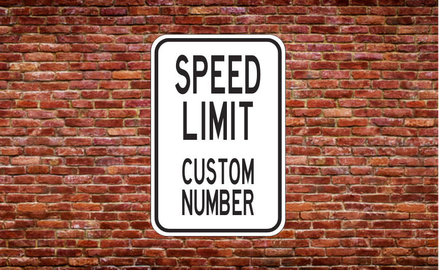 Custom Speed Limit Sign