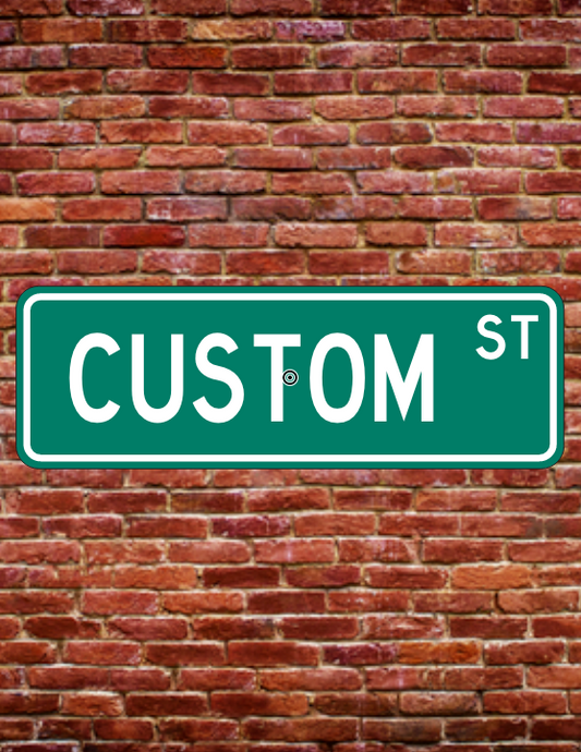 Custom Street Sign