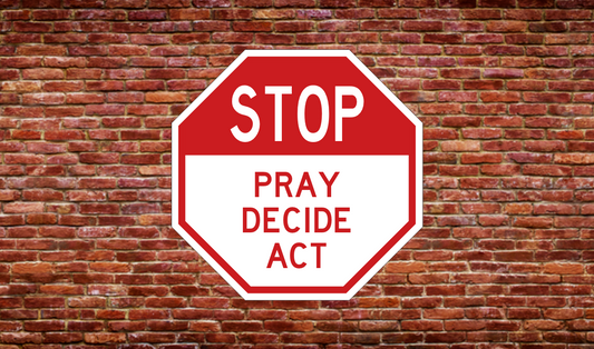 PRAY-DECIDE-ACT