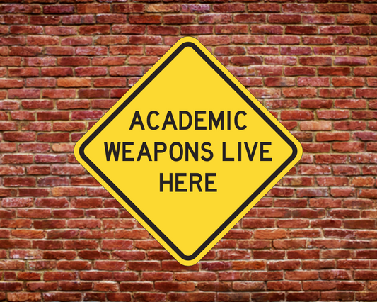 ACADEMIC WEAPONS LIVE HERE