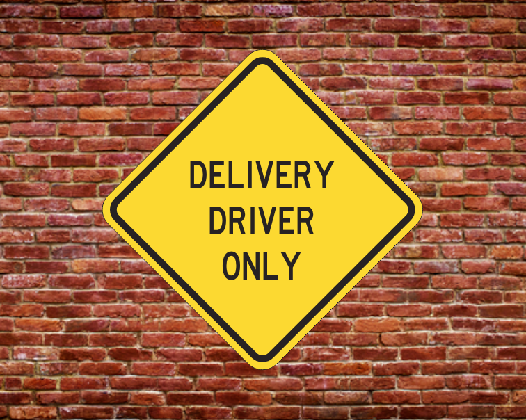 DELIVERY DRIVER ONLY