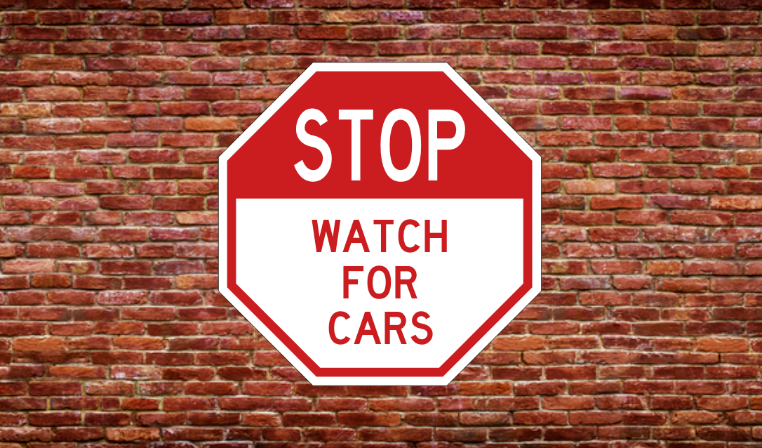 WATCH FOR CARS – Design Your Signs