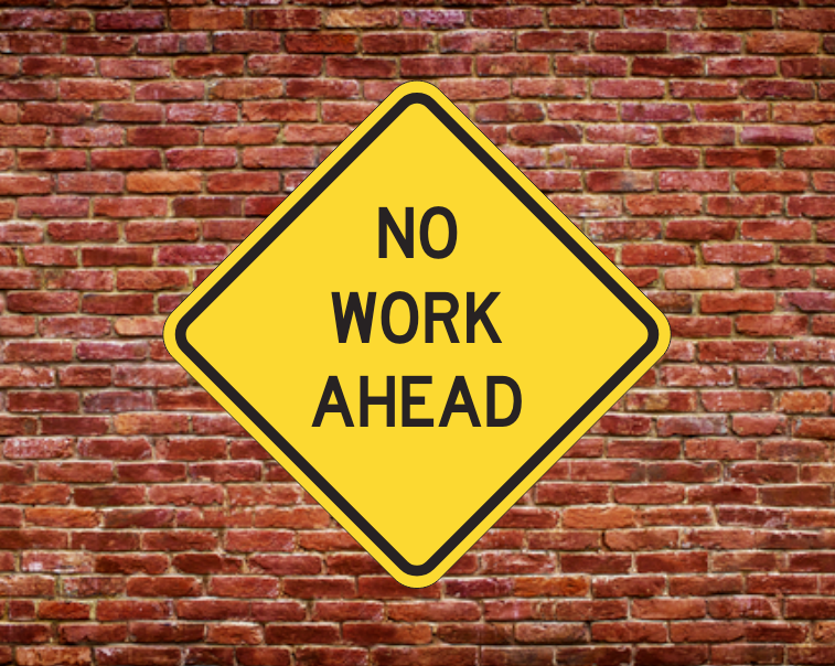 NO WORK AHEAD – Design Your Signs